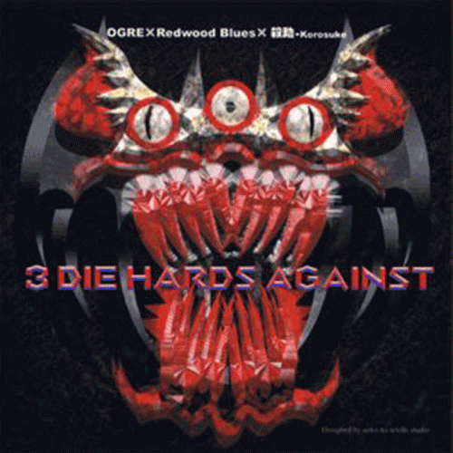 Redwood Blues : 3 Die Hards Against